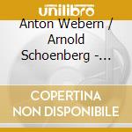 Anton Webern / Arnold Schoenberg - Drei Kleine Stucke /  Ode To Napoleon cd