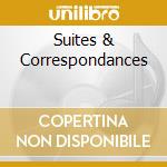 Suites & Correspondances cd