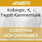 Kolbinger, K. - Fagott-Kammermusik cd