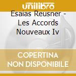 Esaias Reusner - Les Accords Nouveaux Iv cd