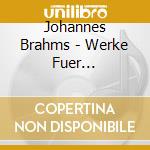 Johannes Brahms - Werke Fuer Klarinette cd musicale di J. Brahms