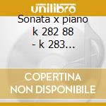 Sonata x piano k 282 88 - k 283 - k 330 cd musicale di Wolfgang Amadeus Mozart