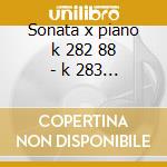 Sonata x piano k 282 88 - k 283 - k 330 cd