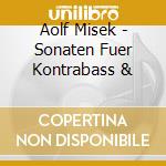 Aolf Misek - Sonaten Fuer Kontrabass & cd