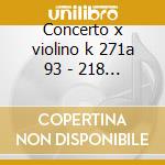 Concerto x violino k 271a 93 - 218 - kam cd musicale di Wolfgang Amadeus Mozart