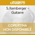 S.Remberger - Guitarre
