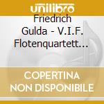 Friedrich Gulda - V.I.F. Flotenquartett Levada