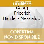 Georg Friedrich Handel - Messiah (2 Cd) cd musicale di G.F. Handel