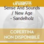 Sense And Sounds / New Age - Sandelholz