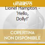 Lionel Hampton - 'Hello, Dolly!' cd