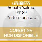 Sonata 'salmo 94' 89 -*ritter/sonata x o cd