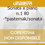 Sonata x piano n.1 80 -*pasternak/sonata cd musicale di Eta Hoffmann