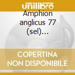 Amphion anglicus 77 (sel) -*purcell/orph cd
