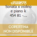 Sonata x violino e piano k 454 81 - k 52 cd