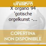 X organo 94 'gotische orgelkunst - buxhe cd
