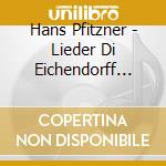 Hans Pfitzner - Lieder Di Eichendorff N.1 > N.8 cd