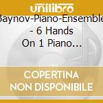 Baynov-Piano-Ensemble - 6 Hands On 1 Piano Vol.2 cd
