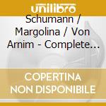 Schumann / Margolina / Von Arnim - Complete Works Piano Duo (2 Cd) cd