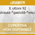 X ottoni 92 -*strauss-*gastoldi-*vecchi- cd