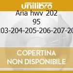 Aria hwv 202 95 -203-204-205-206-207-208 cd