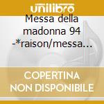 Messa della madonna 94 -*raison/messa de cd musicale di Frescobaldi