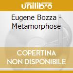Eugene Bozza - Metamorphose cd