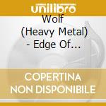 Wolf       (Heavy Metal) - Edge Of The World 2016 cd musicale di Wolf  (Heavy Metal)