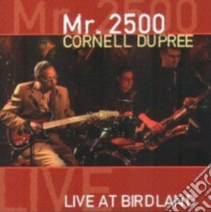 Cornell Dupree - Live At Birdland cd musicale di DUPREE CORNELL