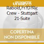 Rabold,Fr?D?Ric Crew - Stuttgart 21-Suite cd