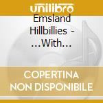 Emsland Hillbillies - ...With Friends cd