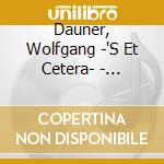 Dauner, Wolfgang -'S Et Cetera- - Knirsch cd