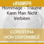 Hommage - Traume Kann Man Nicht Verbiten cd