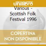 Various - Scottish Folk Festival 1996 cd