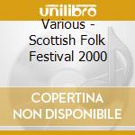 Various - Scottish Folk Festival  2000 cd
