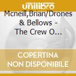 Mcneill,Brian/Drones & Bellows - The Crew O The Copenhagen cd
