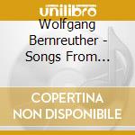 Wolfgang Bernreuther - Songs From Little Town cd musicale di Wolfgang Bernreuther