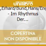 Bauschke,Erhard/Bund,Hans/Engel,Kurt/+ - Im Rhythmus Der Freude-Berliner Tanzmusik Von 1937 cd