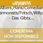 Albers,Hans/Comedian Harmonists/Fritsch,Willy/+ - Das Gibts Nur Einmal
