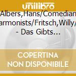 Albers,Hans/Comedian Harmonists/Fritsch,Willy/+ - Das Gibts Nur Einmal cd