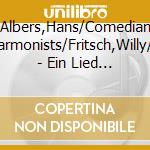 Albers,Hans/Comedian Harmonists/Fritsch,Willy/+ - Ein Lied Geht Um Die Welt