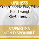Brenders,Stan/Candrix,Fud/Erling,Thore/+ - Beschwingte Rhythmen Tanzmusik 1940-1943 cd