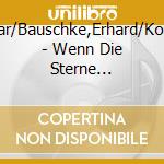 Joost,Oskar/Bauschke,Erhard/Kok,James/+ - Wenn Die Sterne Funkeln-Tanzschlager Von 1934-36 cd