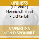 (LP Vinile) Heinrich,Roland - Lichterloh