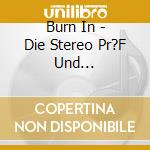 Burn In - Die Stereo Pr?F Und Einspiel-Cd cd