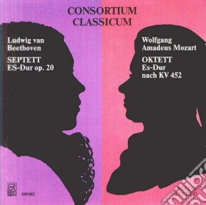 Consortium Classicum: Mozart, Beethoven - Oktett & Septett cd musicale di Wolfgang Amadeus Mozart