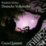 Silcher / Carus Qnt - German Lieder