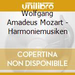 Wolfgang Amadeus Mozart - Harmoniemusiken cd musicale di Wolfgang Amadeus Mozart