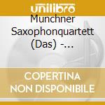 Munchner Saxophonquartett (Das) - Boccherini, Bozza, Singelee, Glasunov cd