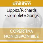 Lippitz/Richards - Complete Songs cd musicale di Lippitz/Richards