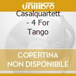 Casalquartett - 4 For Tango cd